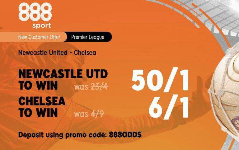 888Sport: Get 50/1 Newcastle United or 6/1 Chelsea to win